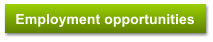 Employment opportunities